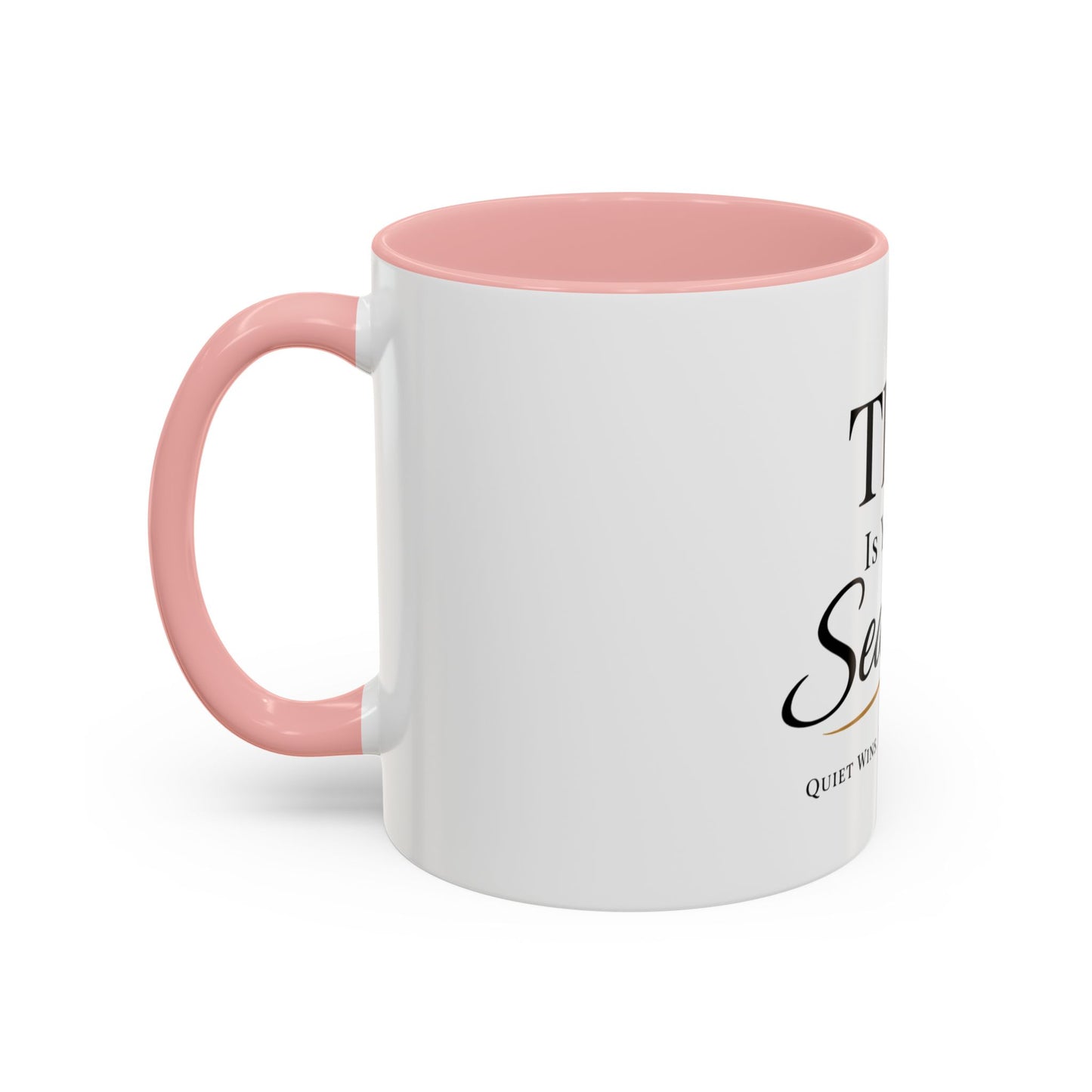 Minimalist Motivational Accent Coffee Mug — Inspirational Typography Affirmation (11/15oz)
