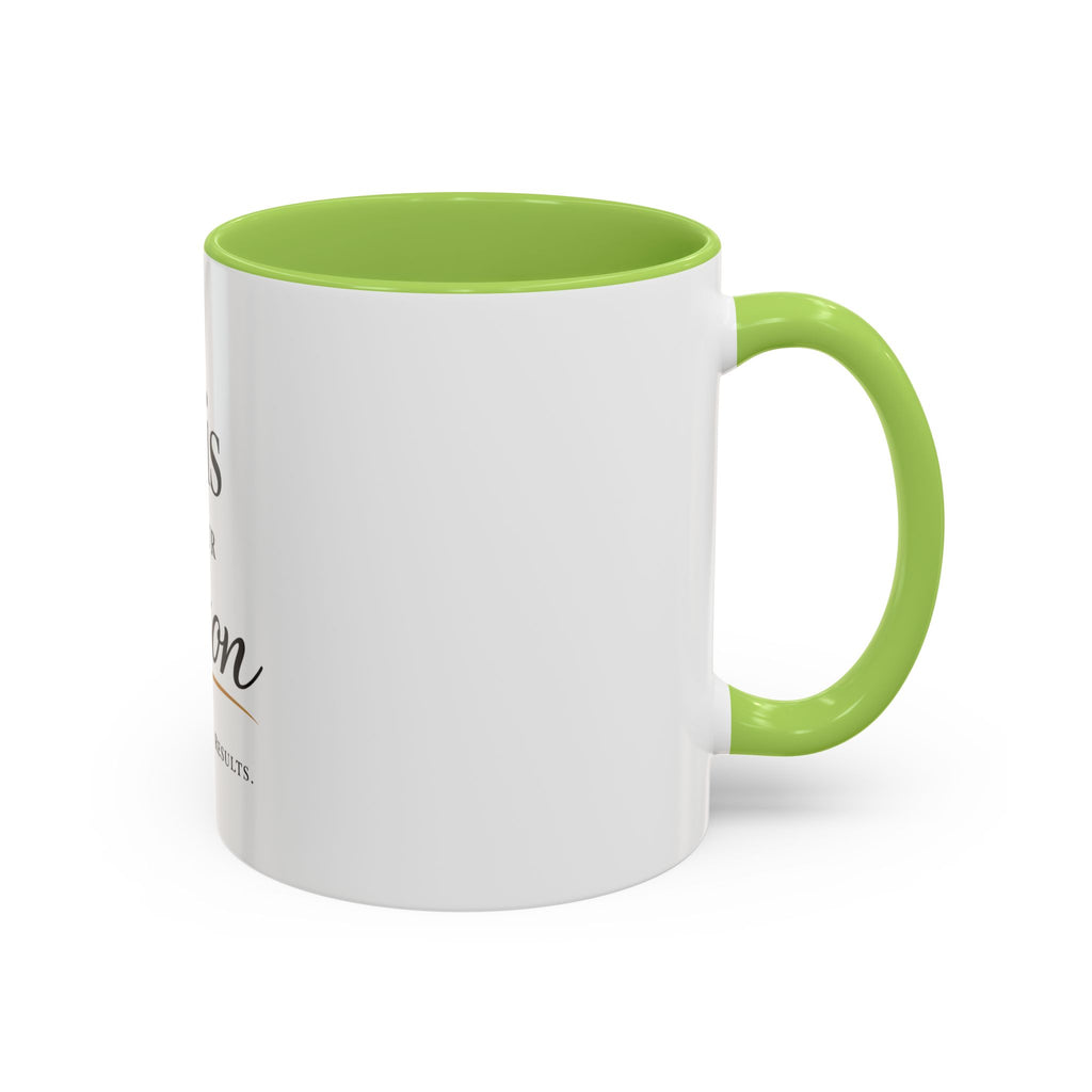 Minimalist Motivational Accent Coffee Mug — Inspirational Typography Affirmation (11/15oz)