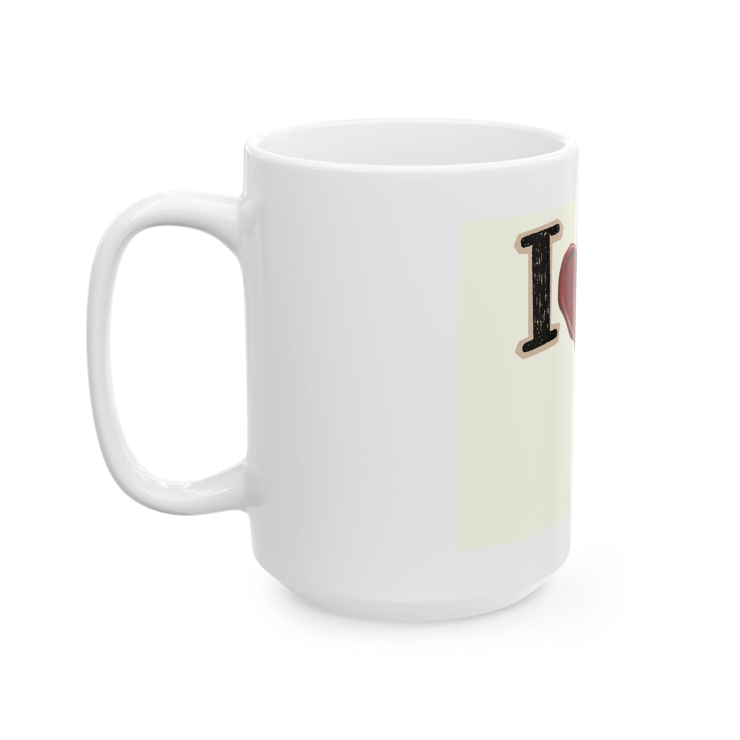 I  U Ceramic Mug — Romantic Valentine’s Coffee Cup (11oz & 15oz)