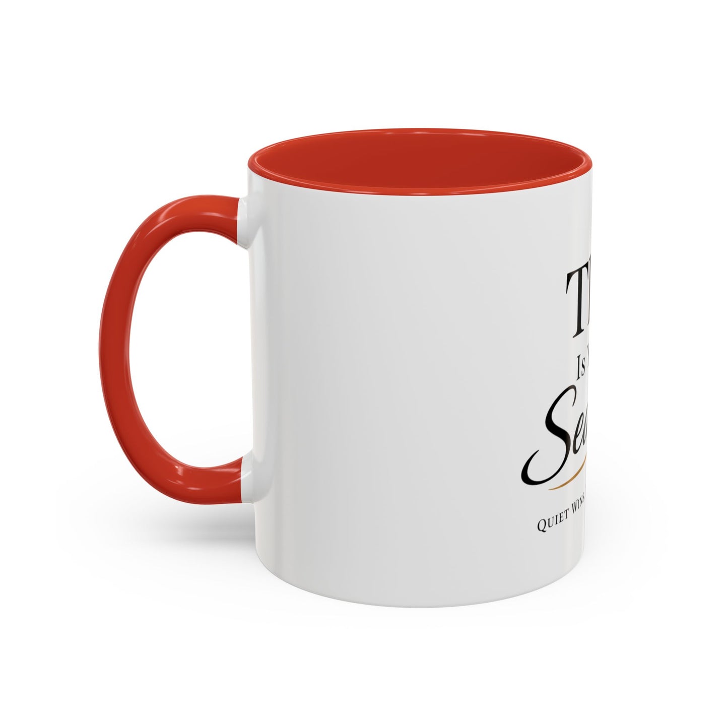 Minimalist Motivational Accent Coffee Mug — Inspirational Typography Affirmation (11/15oz)